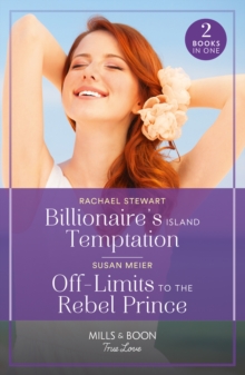 Image for Billionaire's Island Temptation / Off-Limits To The Rebel Prince