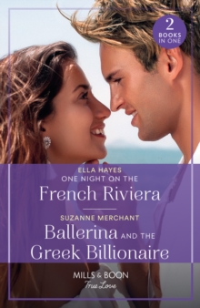 One Night On The French Riviera / Ballerina And The Greek Billionaire – 2 Books in 1