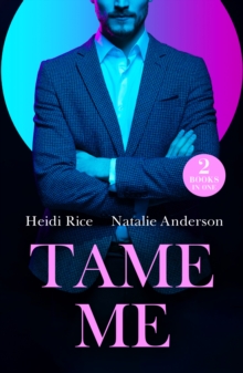 Tame Me: Revenge in Paradise / My One-Night Heir