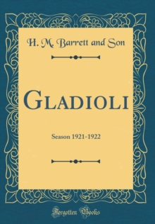 Image for Gladioli: Season 1921-1922 (Classic Reprint)