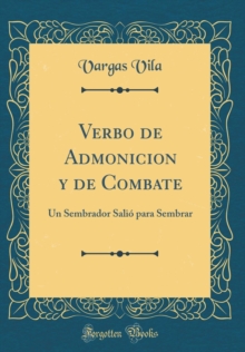 Verbo de Admonicion y de Combate: Un Sembrador Salio para Sembrar ...