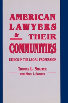 Image for American Lawyers and Their Communities : Ethics in the Legal Profession