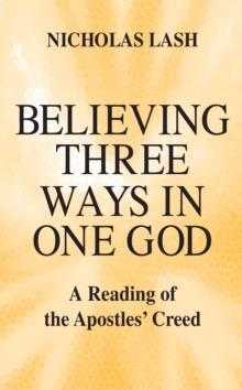 Image for Believing Three Ways in One God