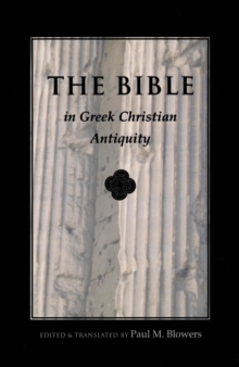 Image for Bible In Greek Christian Antiquity