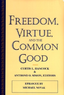 Image for Freedom, Virtue and the Common Good