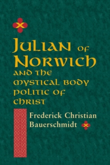 Image for Julian of Norwich and the mystical body politic of Christ