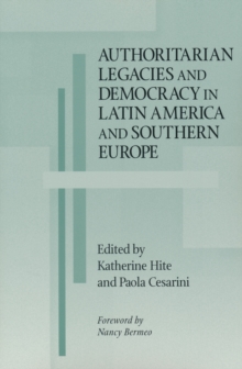 Image for Authoritarian Legacies and Democracy in Latin America and Southern Europe