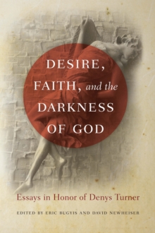 Desire, Faith, and the Darkness of God