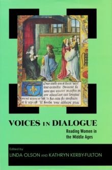 Image for Voices in Dialogue : Reading Women in the Middle Ages