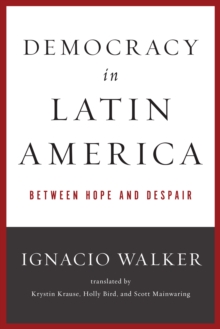 Image for Democracy in Latin America: between hope and despair
