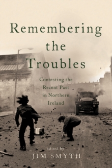 Image for Remembering the Troubles