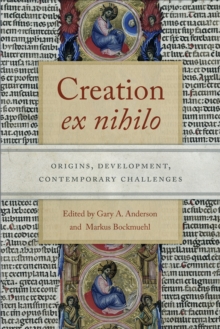 Image for Creation ex nihilo : Origins, Development, Contemporary Challenges