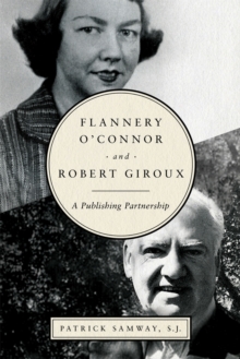 Flannery O'Connor and Robert Giroux