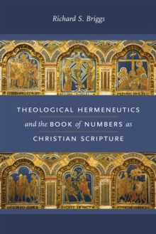 Image for Theological hermeneutics and the Book of Numbers as Christian scripture