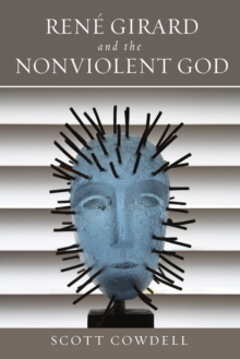 Image for Rene Girard and the Nonviolent God
