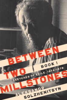 Image for Between two millstonesBook 1,: Sketches of exile, 1974-1978