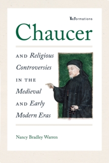 Image for Chaucer and religious controversies in the medieval and early modern eras