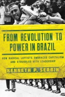 From Revolution to Power in Brazil