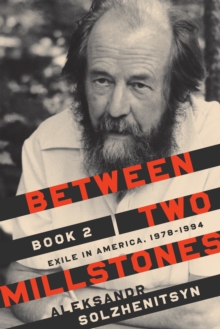 Image for Between Two Millstones. Book 2 Exile in America, 1978-1994