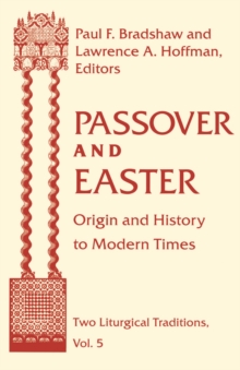Image for Passover and Easter: origin and history to modern times