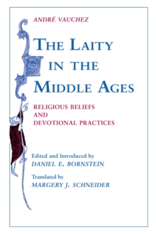 Image for The laity in the Middle Ages: religious beliefs and devotional practices