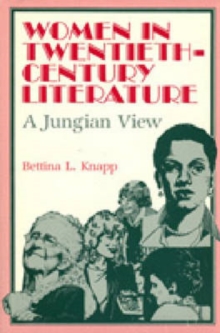 Image for Women in Twentieth-century Literature : A Jungian View