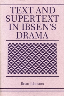 Image for Text and Supertext in Ibsen's Drama