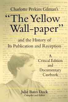 Image for Charlotte Perkins Gilman's "The Yellow Wall-paper" and the History of Its Publication and Reception