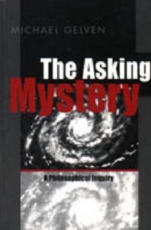 Image for The Asking Mystery : A Philosophical Inquiry