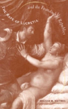 Rape of Lucretia and the Founding of Republics