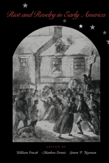 Image for Riot and Revelry in Early America