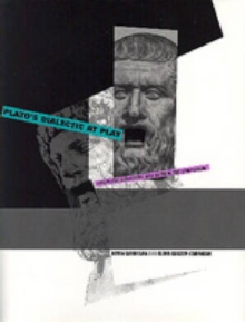 Image for Plato's dialectic at play  : argument, structure, and myth in the Symposium