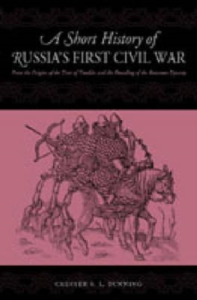 Short History of Russia's First Civil War