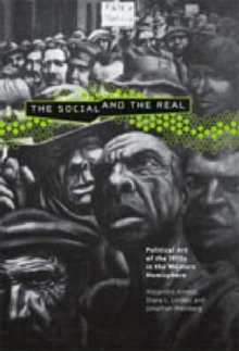 Image for The social and the real  : political art of the 1930s in the western hemisphere