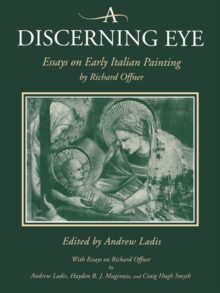 Image for A discerning eye  : essays on early Italian painting