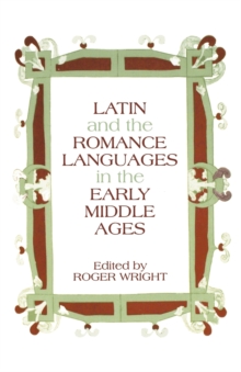 Image for Latin and the Romance Languages in the Middle Ages