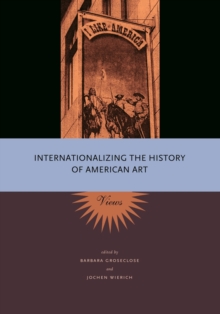Image for Internationalizing the History of American Art