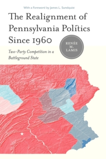 Realignment of Pennsylvania Politics Since 1960