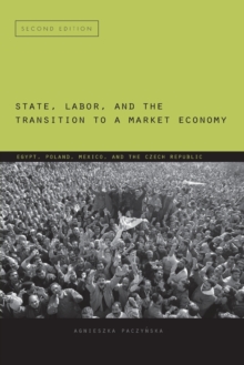 State, Labor, and the Transition to a Market Economy
