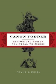 Image for Canon fodder  : historical women political thinkers