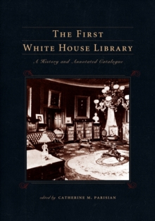 Image for The First White House Library