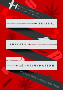 Image for Bribes, Bullets, and Intimidation