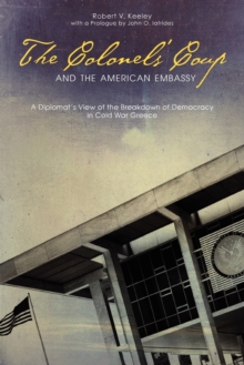 Colonels' Coup and the American Embassy