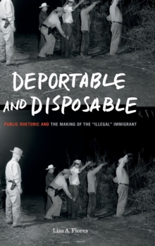 Deportable and Disposable