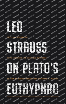Image for Leo Strauss on Plato's Euthyphro  : the 1948 notebook, with lectures and critical writings