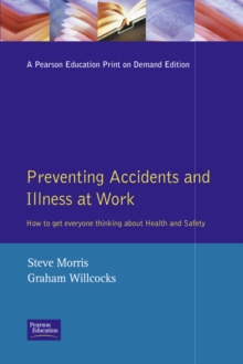 Image for Preventing accidents and illness at work  : how to create a health and safety culture