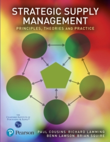 Image for Strategic supply management  : principles, theories and practice