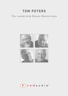 Image for Tom Peters - The Leadership Eleven Masterclass