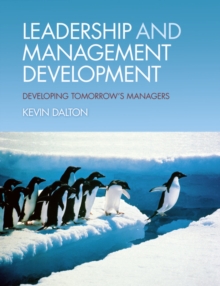 Image for Leadership and management development  : developing tomorrow's managers