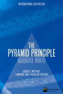 Image for The pyramid principle  : logic in writing and thinking